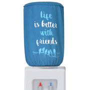 Life is better with friends Bottle Dispenser Cover